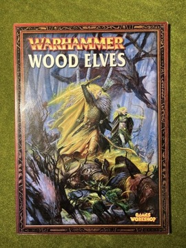 Wood Elves Codex Warhammer Fantasy 6 edycja