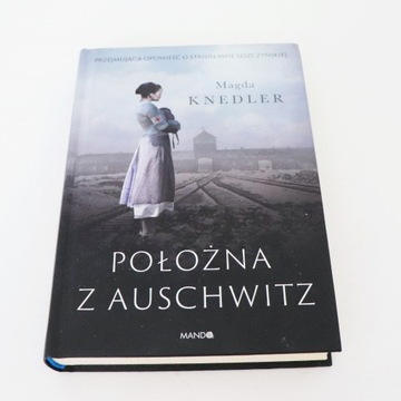 "Położna z Auschwitz" Magda Knedler