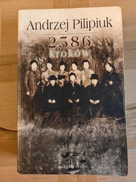 2586 kroków Andrzej Pilipiuk