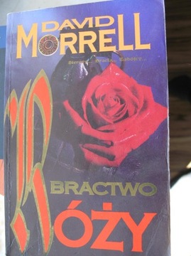 BRACTWO RÓŻY David Morrell