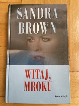 Sandra Brown - Witaj mroku <nowa>