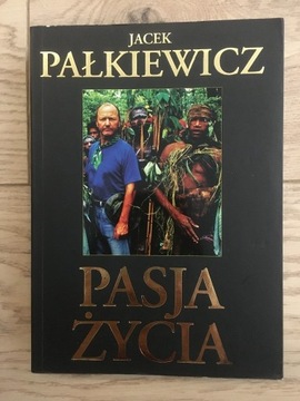 "Pasja życia" Jacek Pałkiewicz stan bardzo dobry