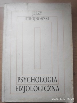 Jerzy Strojnowski: Psychologia fizjologiczna