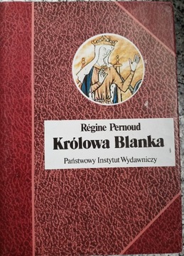 Królowa Blanka  R. Pernoud