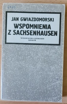Wspomnienia z Sachsenhausen Jan Gwiazdomorski
