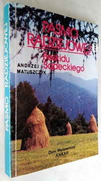 Pasmo Radziejowej Beskidu Sądeckiego  - przewodnik