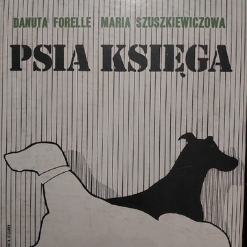 Psia księga-D.Forelle, M.Szuszkiewiczowa wyd.1976r