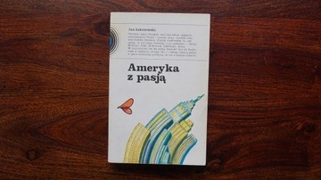 Ameryka z pasją Jan Zakrzeski