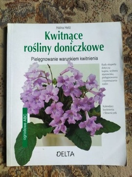 Kwitnące rośliny doniczkowe - Halina Heitz