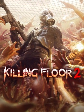 Killing Floor 2 - STEAM KLUCZ GLOBAL