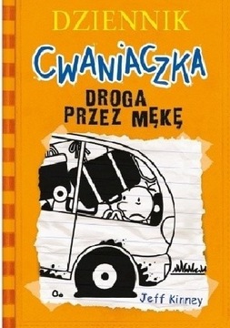 Dziennik Cwaniaczka Droga przez mękę NOWA