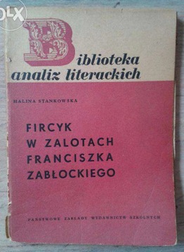 Biblioteka Analiz Literackich FIRCYK W ZALOTACH