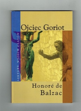 Honore de Balzac - Ojciec Goriot