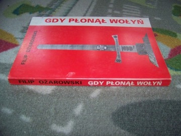 OŻAROWSKI - GDY PŁONĄŁ WOŁYŃ- ŻYDZI w NKWD, UPA