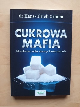 Hans-Urlich Grimm Cukrowa mafia