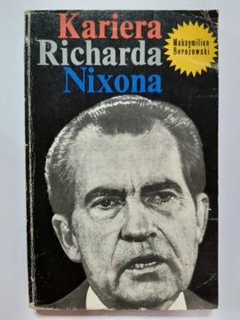 Kariera Richarda Nixona Maksymilian Berezowski 