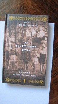 Maria Fredro-Boniecka Za kryształową szybą