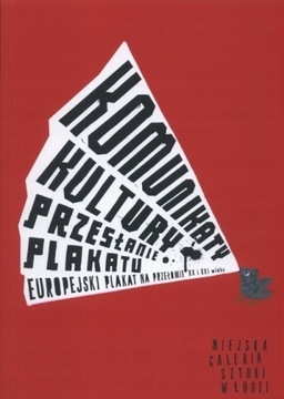 Europejski plakat na przełomie XX i XXI wieku