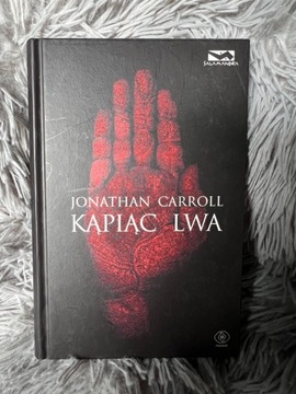 Jonathan Carroll Kąpiąc Lwa 