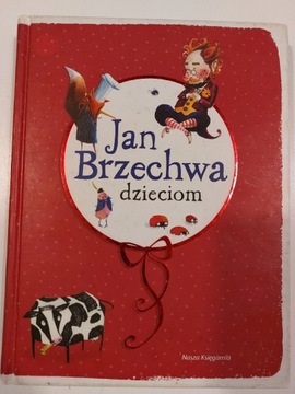 Jan Brzechwa dzieciom ilust Joanna Rusinek