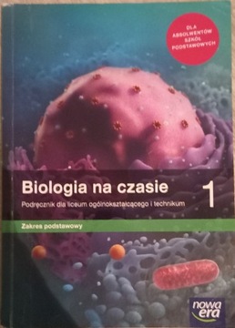 Biologia na czasie 1 Podręcznik liceum i technikum