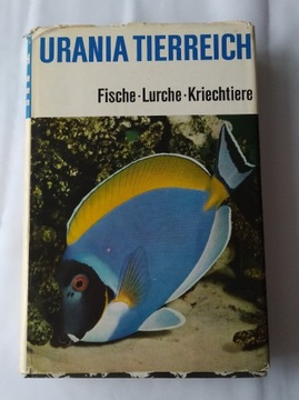 URANIA TIERREICH Fische Lurche Kriechtiere