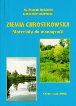 Rudziński, Sikorowski - Ziemia Chrostkowska