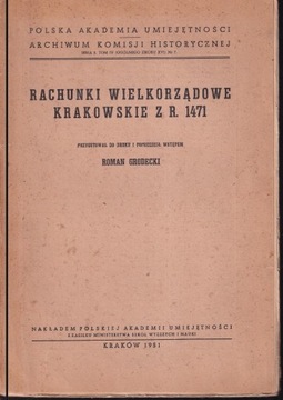 Rachunki wielkorządowe krakowskie z r. 1471