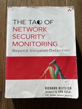 The Tao Of Network Security Monitoring: Beyond Intrusion Detection