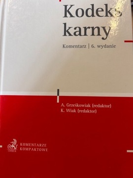 Kodeks karny komentarz. 6 wydanie 2019