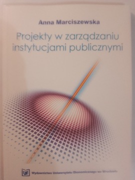 Projekty w zarządzaniu instytucjami publicznymi