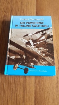 Siły powietrzne w I Wojnie Światowej | Hubert Mordawski