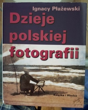 Dzieje polskiej fotografii Ignacy Płażewski Łódź