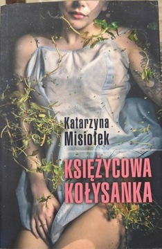 Katarzyna Misiołek Księżycowa kołysanka