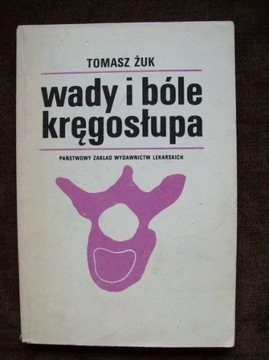 Wady i bóle kręgosłupa Tomasz Żuk