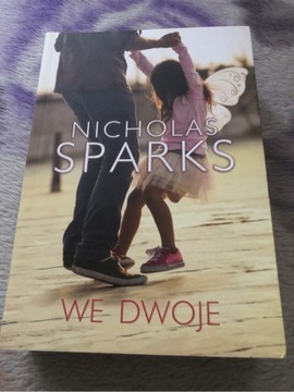 Nicholas Sparks ,,We dwoje”
