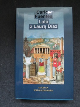 Carlos Fuentes - Lata z Laurą Diaz