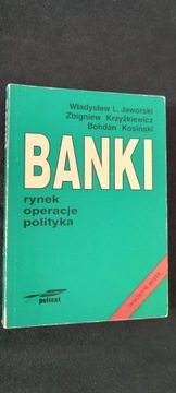 Banki - rynek, operacje, polityka 