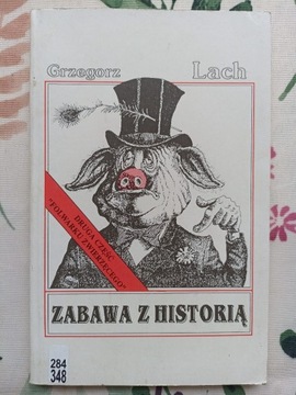 GRZEGORZ LACH ZABAWA Z HISTORIĄ