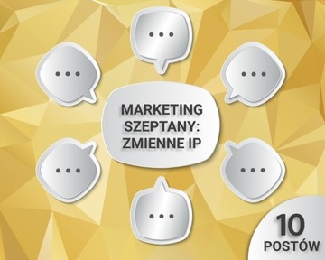 Marketing szeptany - 10 postów - Zmienne IP - FV