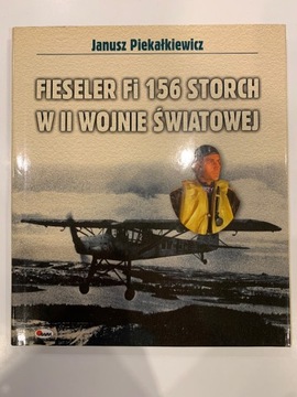 Fieseler Fi 156 Storch w II WŚ - J. Piekałkiewicz