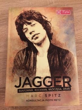 Jagger Buntownik - autor Marc Spitz