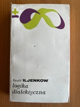 Ewald Iljenkow - Logika Dialektyczna