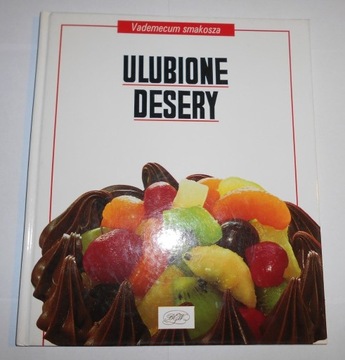 "Ulubione desery" Vademecum smakosza