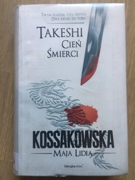 Takeshi Cień Śmierci - Maja Lidia Kossakowska