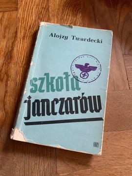 Szkoła Janczarów - Alojzy Twardecki