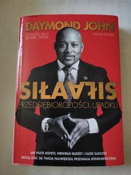 Daymond John. Siła przedsiębiorczości. Siła upadku