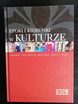 Epoki i kierunki w kulturze. Sztuka, literatura...