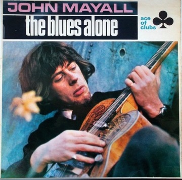 John Mayall  The Blues Alone