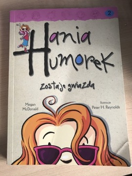 Hania Humorek zostaje gwiazdą